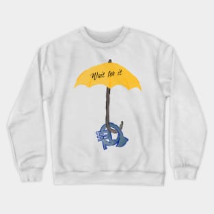 Yellow umbrella and blue horn black - Wait for it - green Crewneck Sweatshirt